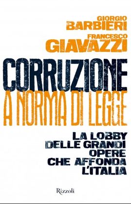 "Corruzione a norma di legge", piaga italiana