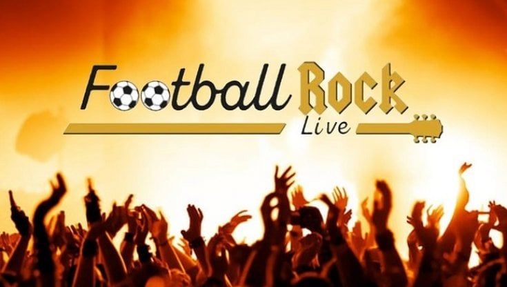 Football Rock Live, calcio e musica insieme sul palco