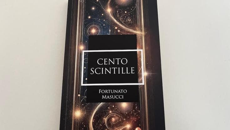 “Cento scintille”, microstorie per emozionarsi e riflettere nel libro di Fortunato Masucci