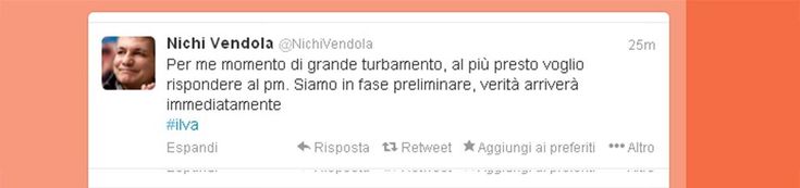 Ilva, Vendola indagato: i tweet del governatore