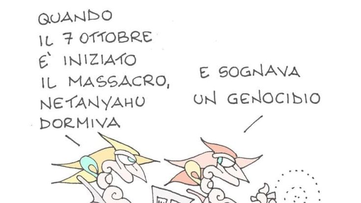 Il sogno di Netanyahu. La vignetta di Ellekappa