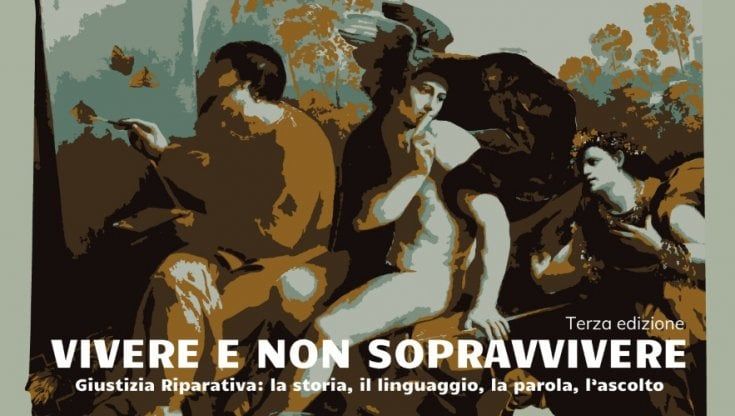 Vivere e non Sopravvivere: a Parma si parla di giustizia riparativa 