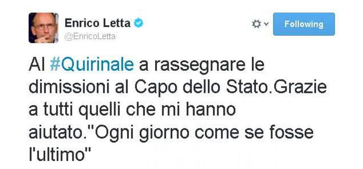 Il tweet di Letta: ''Vado a dimettermi, grazie a chi mi ha aiutato''
