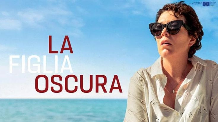 La figlia oscura, la scrittura di Elena Ferrante prende vita con un cast straordinario