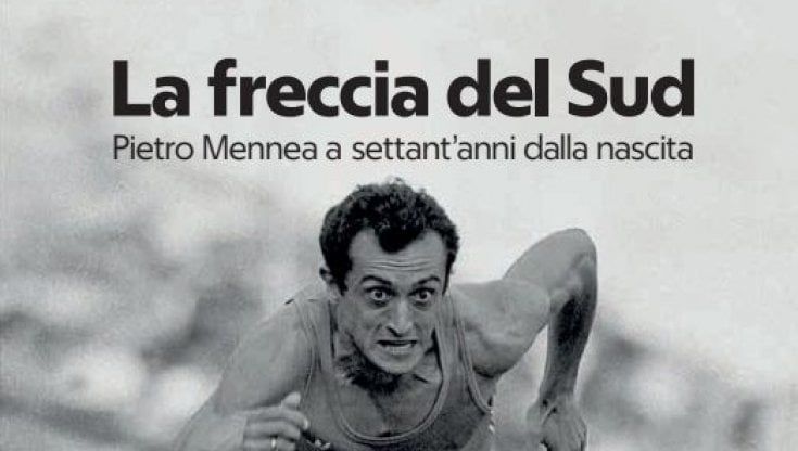 Pietro Mennea, a scoccare la Freccia del Sud fu la forza di volontà: ve lo raccontiamo in un libro