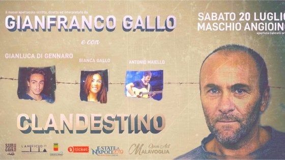 "Clandestino" di Gianfranco Gallo, in scena al Maschio Angioino