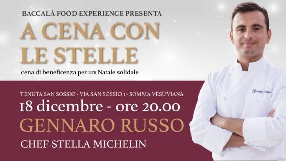 La cena solidale organizzata da Baccalà Food Experience riporta a Somma Vesuviana la grande cucina di Gennaro Russo