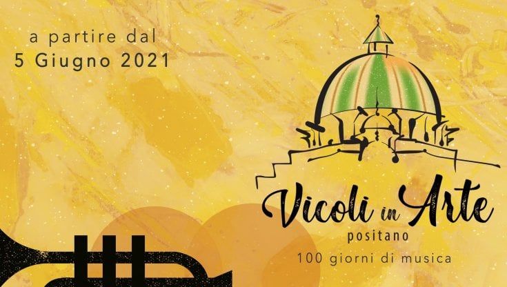 Positano, torna "Vicoli in arte": cento eventi da giugno a novembre. 