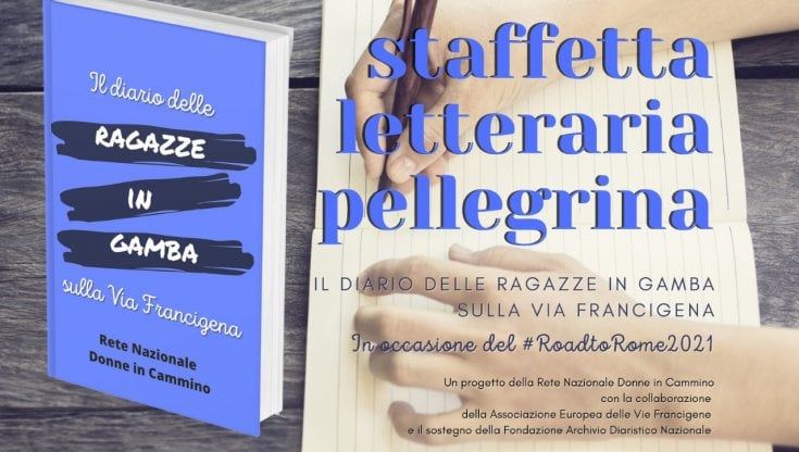 Una staffetta letteraria in cammino: nasce il "Diario delle Ragazze in gamba" lungo la Francigena
