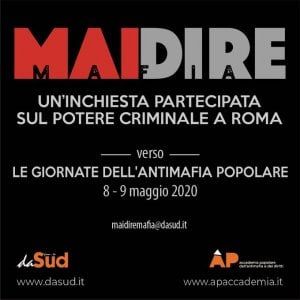 La mappa criminale di Roma, lanciata l'inchiesta: "MaiDireMafia"