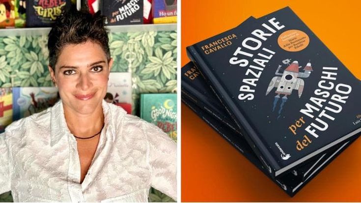 Dopo le ‘bambine ribelli’, la pugliese Francesca Cavallo scrive per i ‘maschi del futuro’. “Per loro storie spaziali che parlano di mondi interiori”