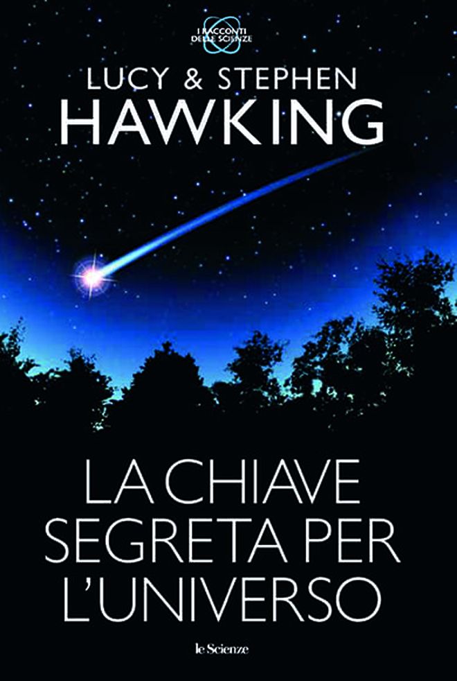 La Chiave Segreta Per L Universo Riassunto
