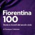 Oggi torna in edicola gratis “Fiorentina 100”, il libro sul centenario viola
