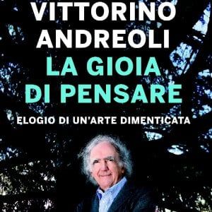 Lo psichiatra Andreoli: "Un libro per riscoprire la gioia di pensare"