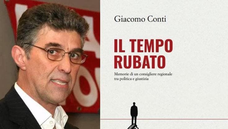 Giacomo Conti e il libro sui processi per le spese pazze, “Tempo rubato” prima dell’assoluzione