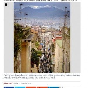 L'Independent: "Non solo pizza e camorra, a Napoli le cose stanno cambiando"