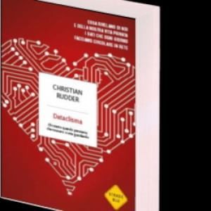 Dataclisma, l'umanità ai tempi dei big data