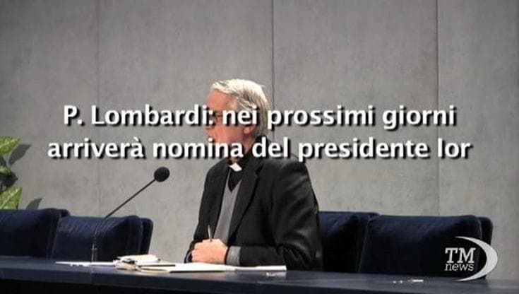 Lombardi: nomina presidente Ior nei prossimi giorni