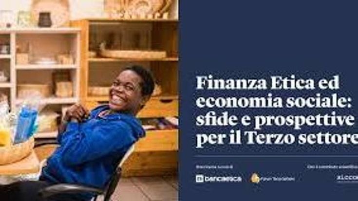 Economia sociale, un nuovo studio sul Terzo Settore: “Resiliente, ma riceve solo l’1% del credito”