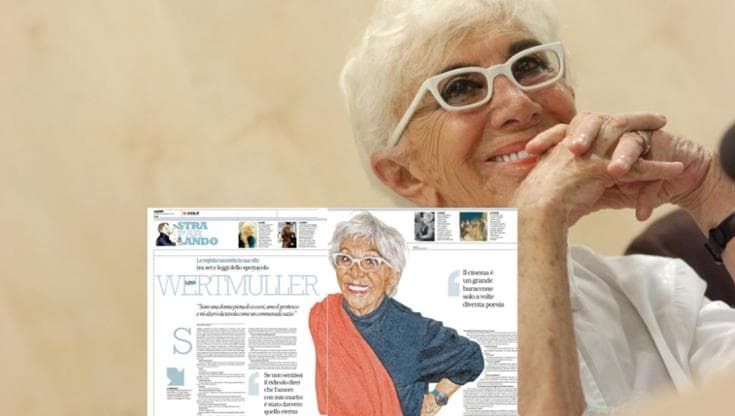 Lina Wertmuller: “Sono una donna piena di eccessi”