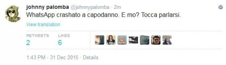 Blackout di WhatsApp a Capodanno. Su Twitter: ''Ora ci tocca parlare''