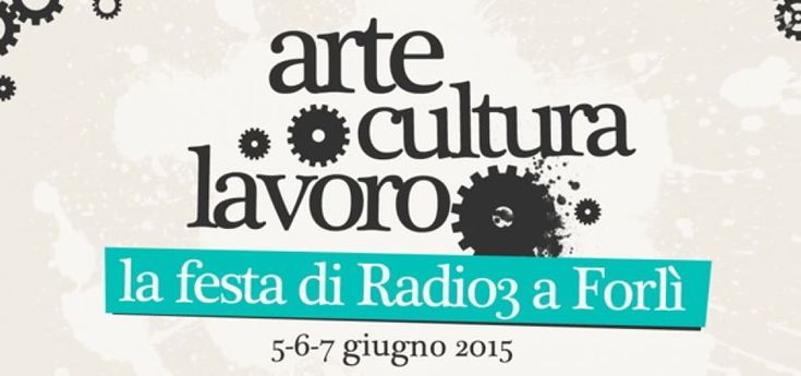 "Arte, cultura, lavoro", Radio3 festeggia a Forlì: "Ripensare le forme di convivenza"