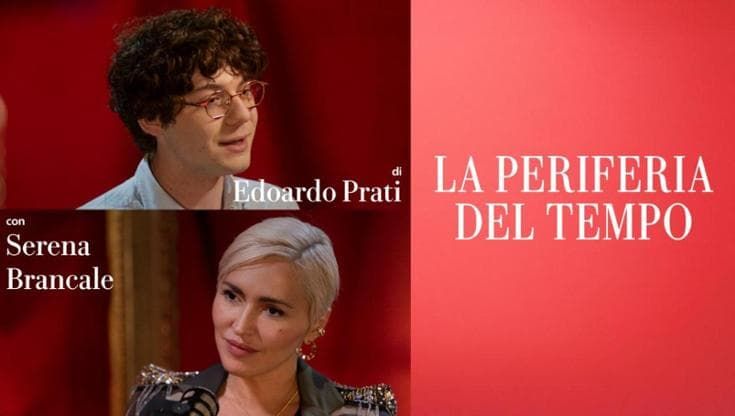 Edoardo Prati dialoga con Serena Brancale, l'intervista integrale