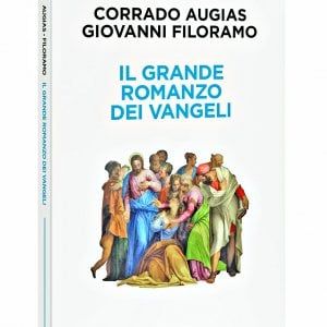 Rileggere i Vangeli come un grande romanzo con Augias e Filoramo