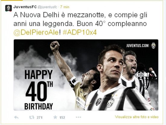 Juventus, su Twitter gli auguri in anticipo per Del Piero: "In India &egrave; gi&agrave; mezzanotte"