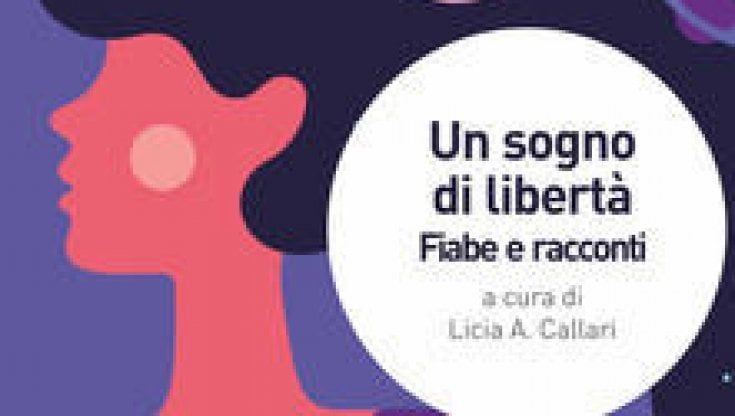 Venticinque favole per sognare la libertà