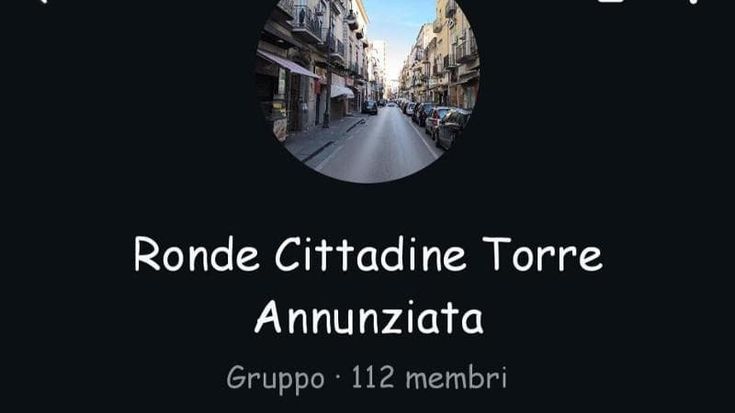 Torre Annunziata, in chat si organizzano ronde contro raid e furti. Il sindaco: “Molto pericoloso”