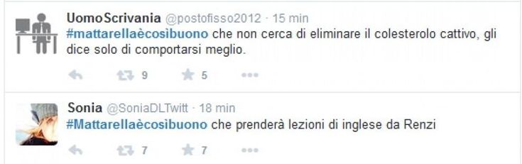 Ironia su Twitter: #mattarella&egrave;cos&igrave;buono