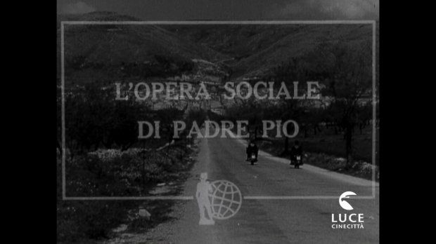 Messa alla ''Casa Sollievo della Sofferenza'' nel 1956