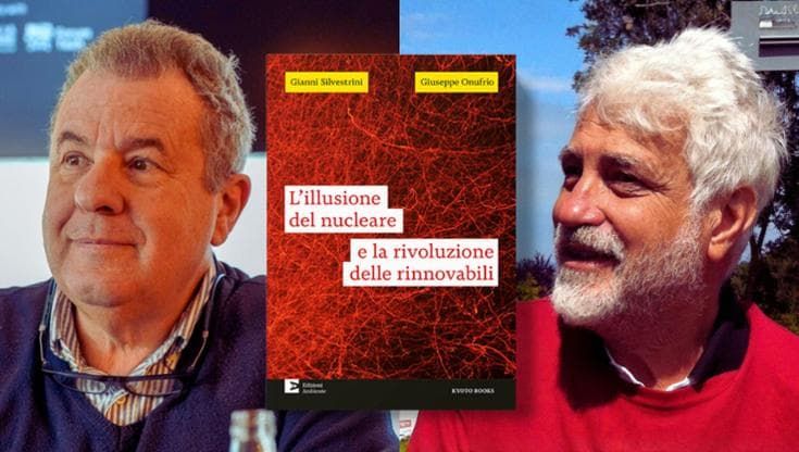 “L’illusione del nucleare e la rivoluzione delle rinnovabili”