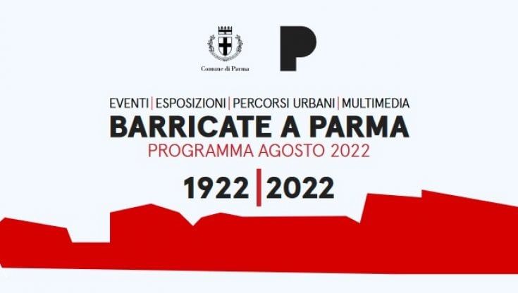 Barricate a Parma 1922-2022: il programma degli eventi entra nel vivo 