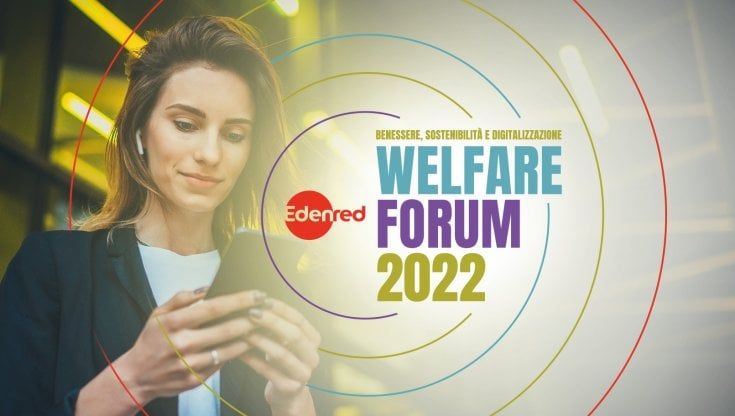 Welfare Forum 2022, torna in presenza l'evento dedicato al mondo Hr di Edenred Italia