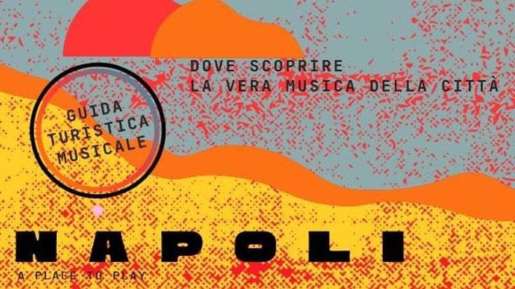 Alla scoperta di Napoli con una guida “musicale”: la playlist che associa i brani ai luoghi