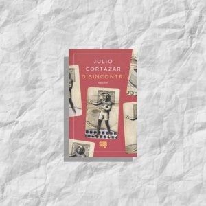 La scelta di @CasaLettori. Disincontri