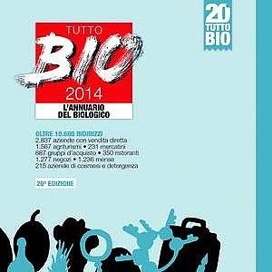 "Tutto Bio 2014": annuario per un settore in crescita a tripla cifra
