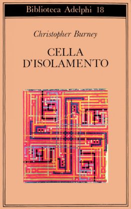 Alla ricerca dei libri perduti: in Cella d'isolamento con Burney e la capacità umana di adattarsi