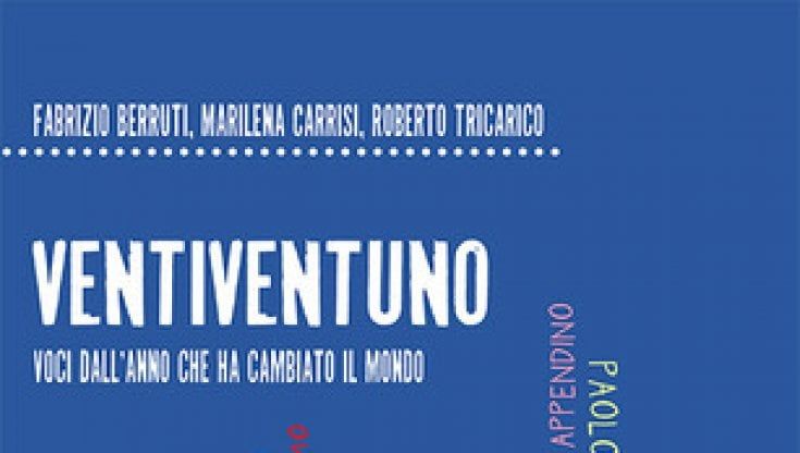 'VentiVentuno', il racconto dell'anno che ha cambiato il mondo