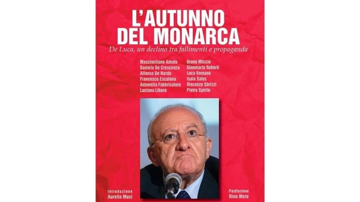 De Luca, il declino del “monarca”