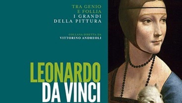 Leonardo "Tra genio e follia": il libro in vendita in digitale o in edicola con Repubblica