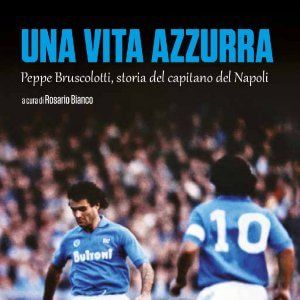 Bruscolotti, una vita in azzurro: "Napoli, ricorda quella partita dell'86"