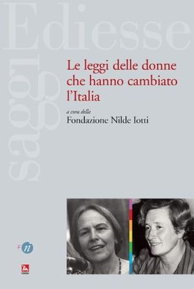 Le leggi delle donne che hanno cambiato l'Italia