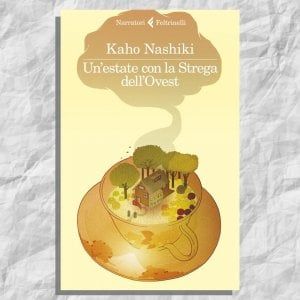 La scelta di @CasaLettori. Un'estate con la strega dell'Ovest
