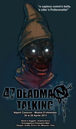 "47 Deadman Talking",<br />Zombi nei Quartieri