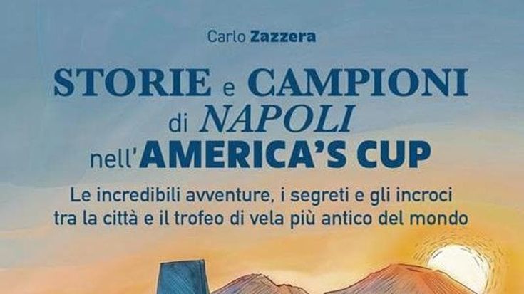I 26 napoletani entrati nella storia dell’America’s Cup