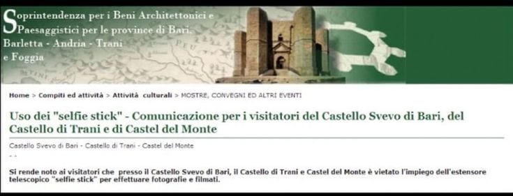 I castelli pugliesi come il MoMa, al bando i selfie stick