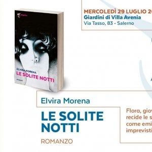 Salerno, nei Giardini di Villa Avenia la presentazione del romanzo "Le solite notti" di Elvira Morena